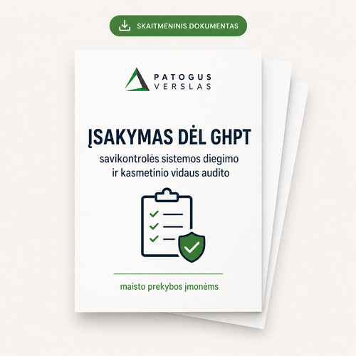 Įsakymas dėl GHPT savikontrolės sistemos ir kasmetinio vidaus audito maisto prekybos įmonėms